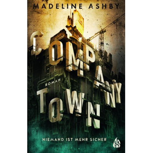 Madeline Ashby - Company Town - Niemand ist mehr sicher