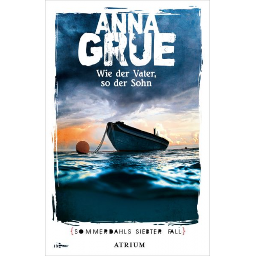 Anna Grue - Wie der Vater, so der Sohn