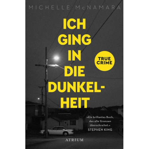 Michelle McNamara - Ich ging in die Dunkelheit