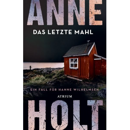 Anne Holt - Das letzte Mahl