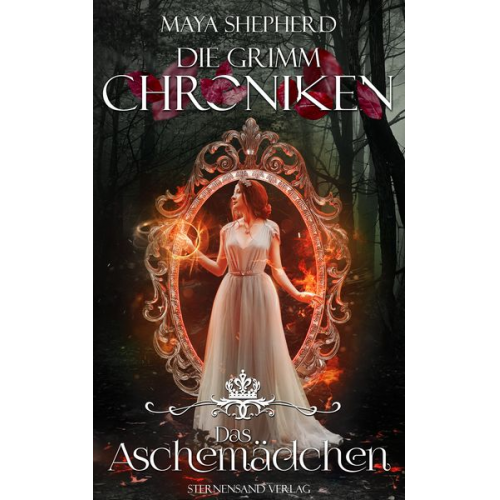 Maya Shepherd - Die Grimm-Chroniken (Band 7): Das Aschemädchen