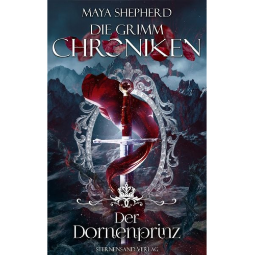 Maya Shepherd - Die Grimm-Chroniken (Band 16): Der Dornenprinz