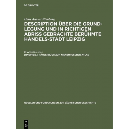 Fouche - Hans August Nienborg: Description über die Grund-Legung und in richtigen... / Häuserbuch zum Nienborgschen Atlas