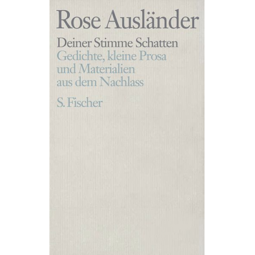 Rose Ausländer - Deiner Stimme Schatten