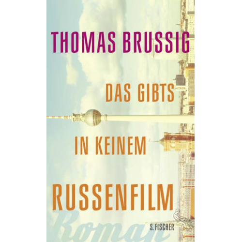 Thomas Brussig - Das gibts in keinem Russenfilm