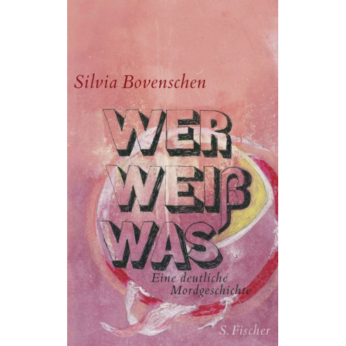 Silvia Bovenschen - Wer Weiß Was