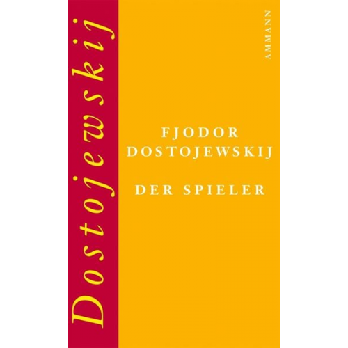 Fjodor M. Dostojewski - Der Spieler