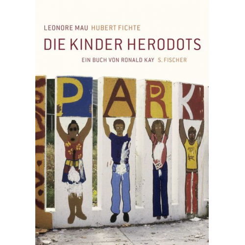 Leonore Mau Hubert Fichte - Die Kinder Herodots