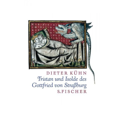 Dieter Kühn - Tristan und Isolde des Gottfried von Straßburg