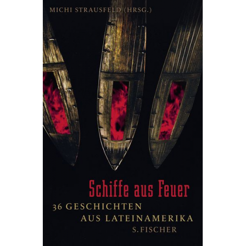 Michi Strausfeld - Schiffe aus Feuer