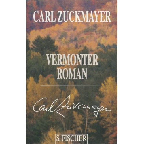 Carl Zuckmayer - Vermonter Roman