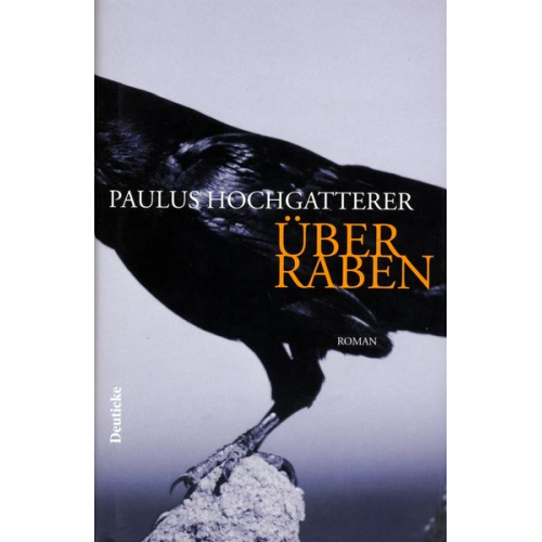 Paulus Hochgatterer - Über Raben