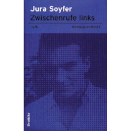 Jura Soyfer - Jura Soyfer Werkausgabe Band 1