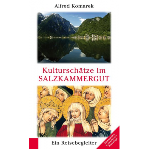 Alfred Komarek - Kulturschätze im Salzkammergut