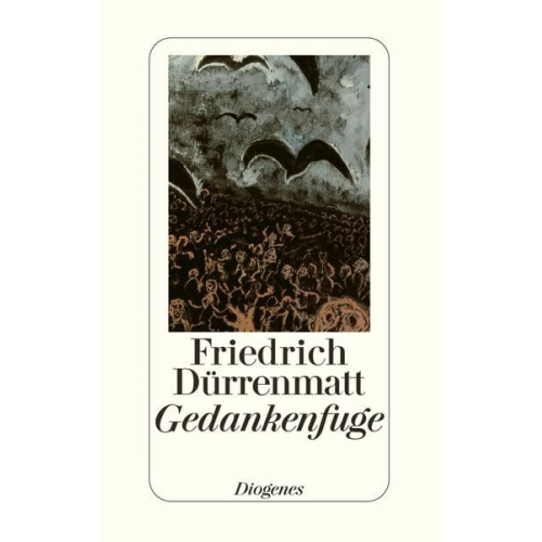 Friedrich Dürrenmatt - Gedankenfuge