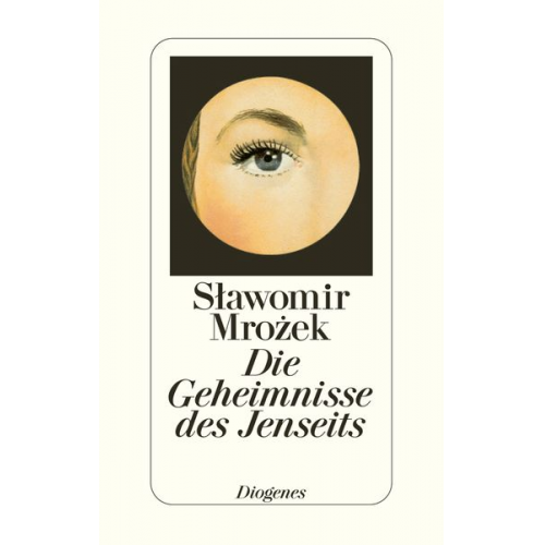 Slawomir Mrozek - Die Geheimnisse des Jenseits