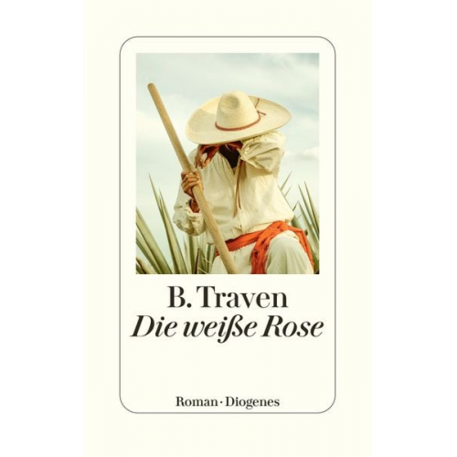 B. Traven - Die weiße Rose