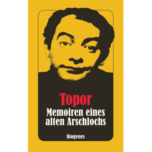 Roland Topor - Memoiren eines alten Arschlochs