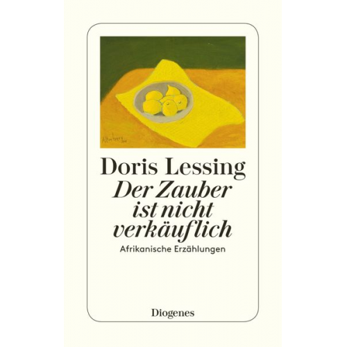 Doris Lessing - Der Zauber ist nicht verkäuflich