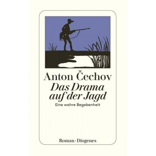 Anton Cechov - Das Drama auf der Jagd