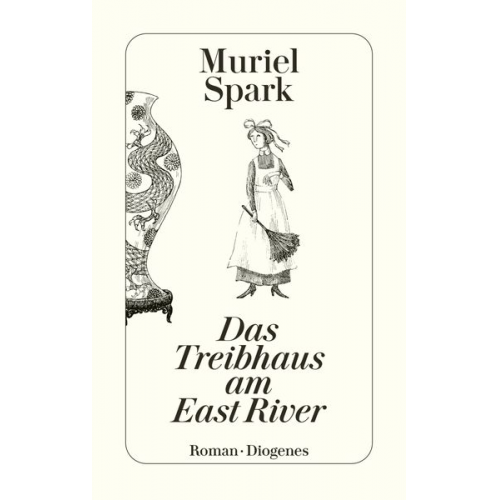 Muriel Spark - Das Treibhaus am East River