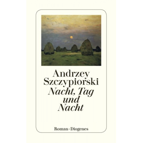 Andrzej Szczypiorski - Nacht, Tag und Nacht