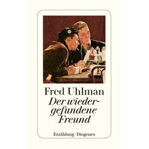 Fred Uhlman - Der wiedergefundene Freund