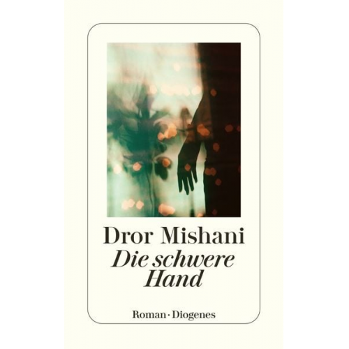 Dror Mishani - Die schwere Hand