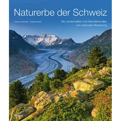 Raymond Beutler Andreas Gerth - Naturerbe der Schweiz