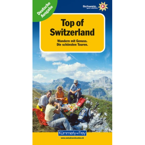 Raymond Maurer - Top of Switzerland, Wandern mit Genuss