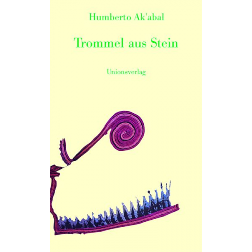 Humberto Ak’abal - Trommel aus Stein