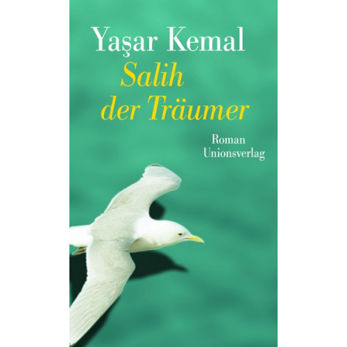 Yaşar Kemal - Salih der Träumer