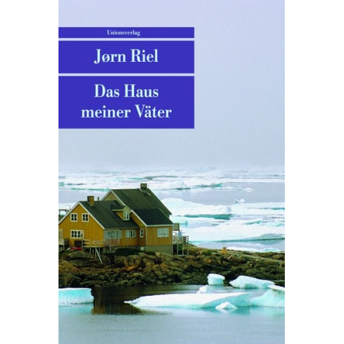 Jørn Riel - Das Haus meiner Väter