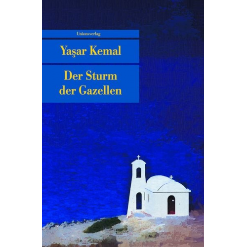 Yaşar Kemal - Der Sturm der Gazellen