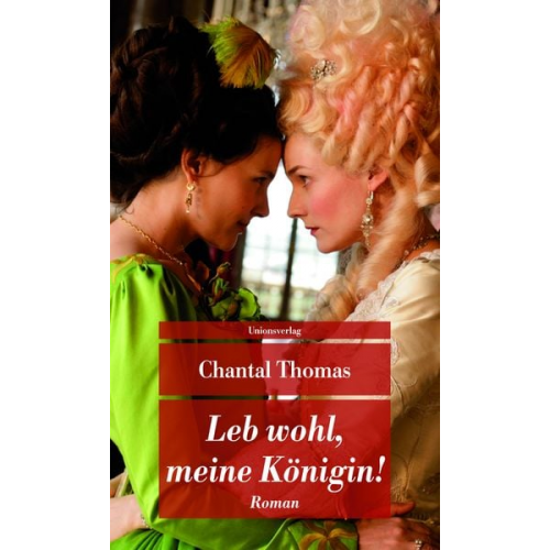 Chantal Thomas - Leb wohl, meine Königin!