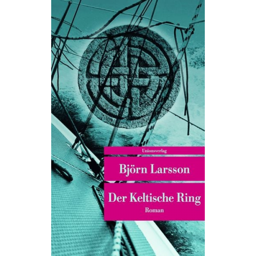 Björn Larsson - Der Keltische Ring