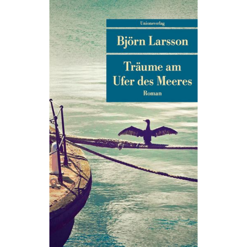 Björn Larsson - Träume am Ufer des Meeres