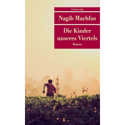 Nagib Machfus - Die Kinder unseres Viertels