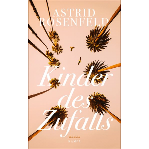 Astrid Rosenfeld - Kinder des Zufalls