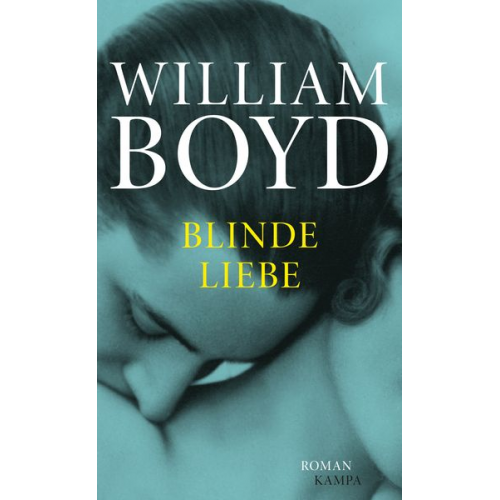 William Boyd - Blinde Liebe