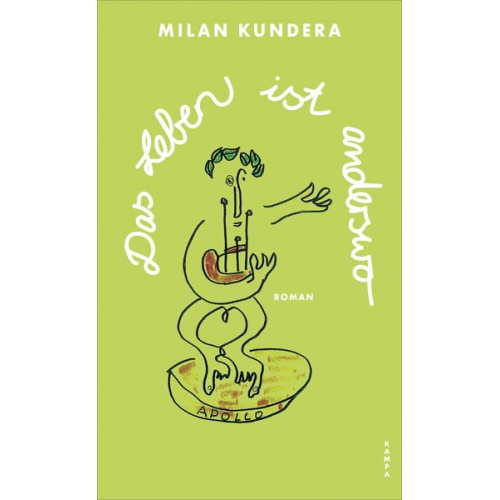 Milan Kundera - Das Leben ist anderswo