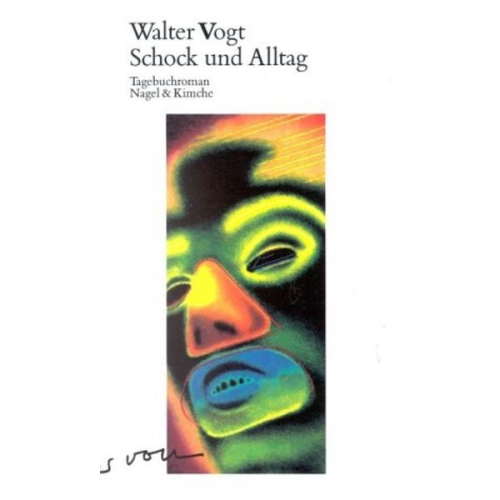 Walter Vogt - Schock und Alltag