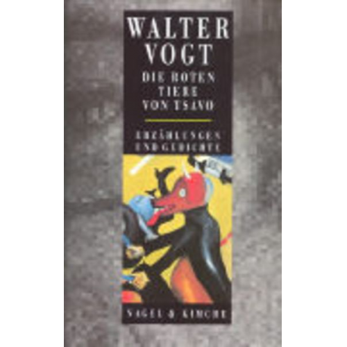 Walter Vogt - Die roten Tiere von Tsavo