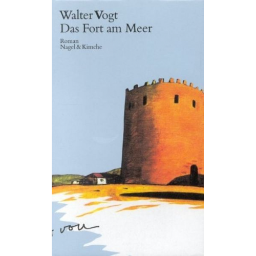 Walter Vogt - Das Fort am Meer