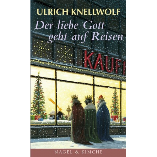 Ulrich Knellwolf - Der liebe Gott geht auf Reisen