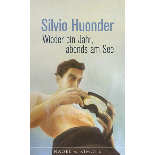 Silvio Huonder - Wieder ein Jahr, abends am See