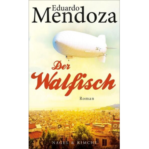 Eduardo Mendoza - Der Walfisch