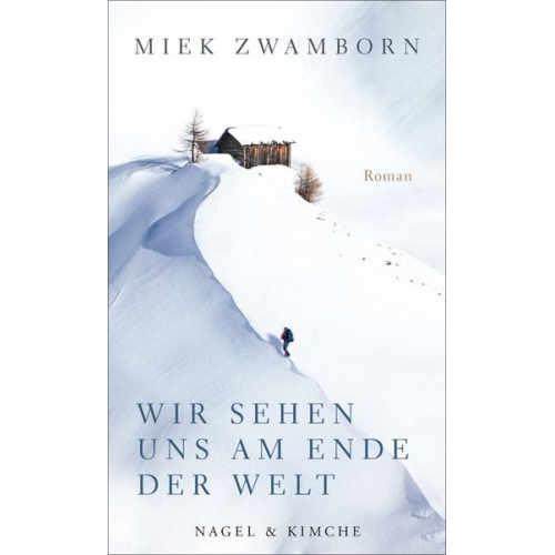 Miek Zwamborn - Wir sehen uns am Ende der Welt