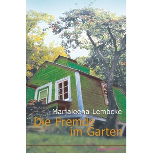 Marjaleena Lembcke - Die Fremde im Garten