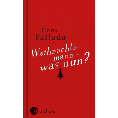 Hans Fallada - Weihnachtsmann - was nun?